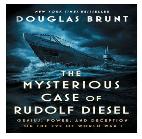 The Mysterious Case of Rudolf Diesel: Genius, Power, and Deception on the Eve 9781982169909 | eBay