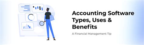 Accounting Software Types, Uses & Benefits | Financial Management - Zetran