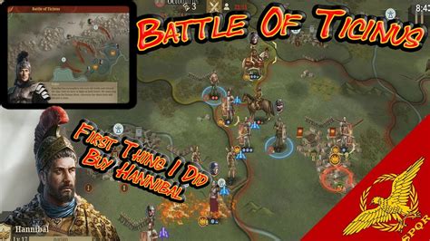 Battle Of Ticinus Punic Wars #1 First Look And Gameplay! Great Conqueror Rome - YouTube