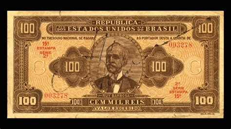 All Brazilian Real Banknotes - 1892 to 1936 - 100 Mil Reis Issues - YouTube