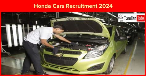 Honda Cars Recruitment 2024: Fresher & Experienced Job Openings - Tamilan Jobs