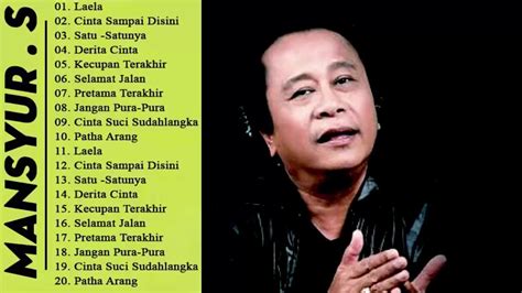 Mansyur.S Full Album - 20 Lagu Terbaik Mansyur.S Full Dangdut Original - YouTube