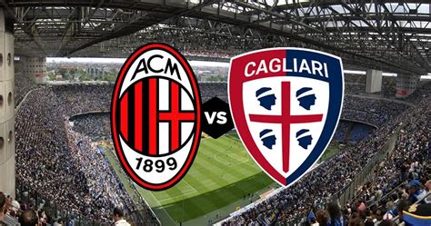 Milan vs Cagliari, official lineups - AC Milan News