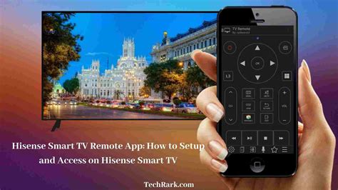 Hisense Smart TV Remote App: How to Setup and Access on Hisense TV?