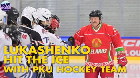 Lukashenko takes to the ice together with Peking University hockey team ...