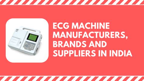 ECG Machine Manufacturers, Brands, and Suppliers in India - VMEDO Blog