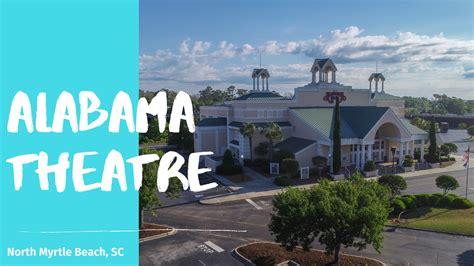 Alabama Theatre in North Myrtle Beach SC