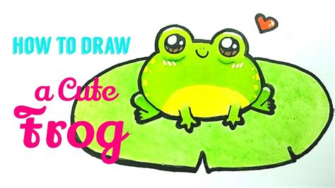 How To Draw A Cute Frog Step By Step