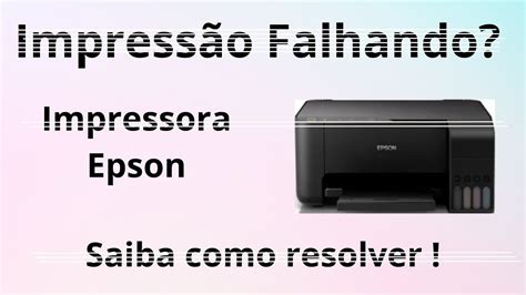 Como fazer a limpeza e alinhamento de cabeçote da Impressora Epson ...