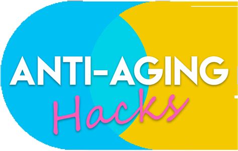 Anti-Aging Hacks