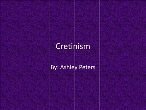 PPT - Cretinism PowerPoint Presentation, free download - ID:2460450