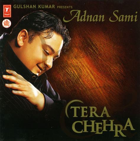 Adnan sami album tera chehra songs pk - psawecap