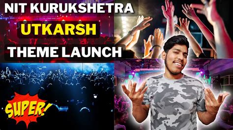 NIT Kurukshetra - Fest Night Dance 2022 | Utkarsh Theme Launch NIT ...