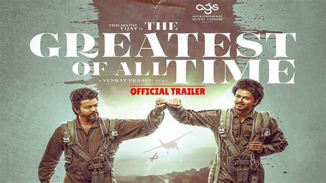 GOAT Official Trailer | Thalapathy Vijay | Venkat Prabu | Yuvan | AGS ...