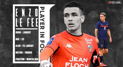 Enzo Le Fee Analysis: Lorient Star Confirms Summer Transfer