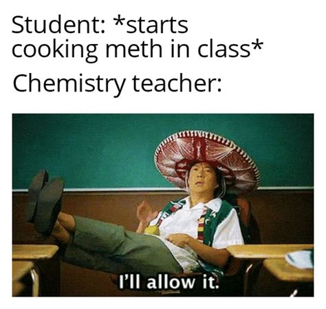 Chemistry class : r/memes