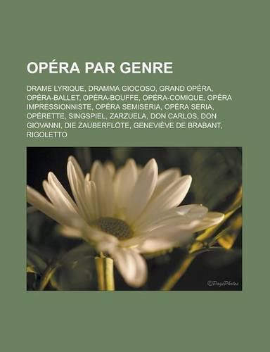 Amazon.com: Opera Par Genre: Drame Lyrique, Dramma Giocoso, Grand Opera, Opera-Ballet, Opera ...