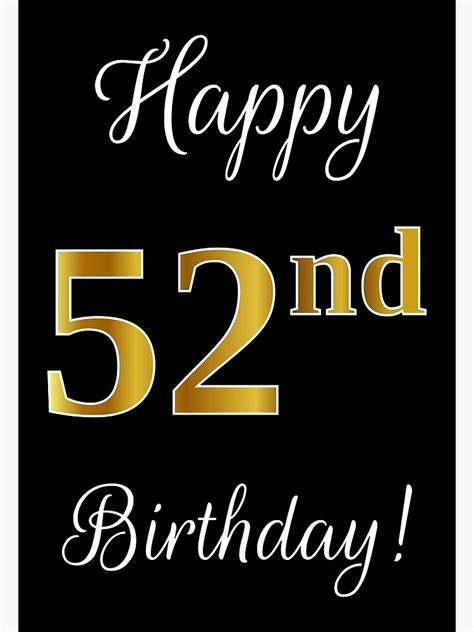 "Elegant, Faux Gold Look Number, "Happy 52nd Birthday!" (Black Background)" Art Print by aponx ...