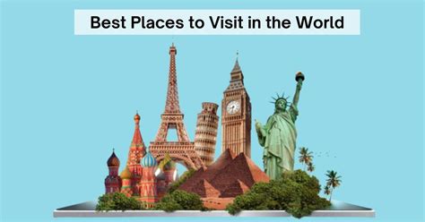 Top 10 Places to Visit in the World