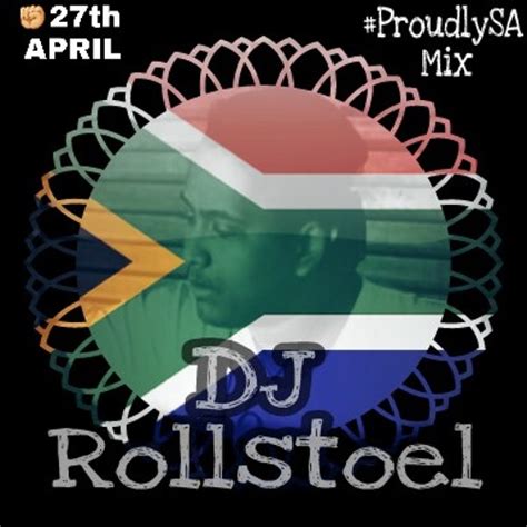 Stream DJ Rollstoel - PROUDLY SA MIX by DJ Rollstoel | Listen online ...