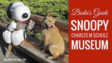 Snoopy & The Charles M Schulz Museum - Bodie On The Road