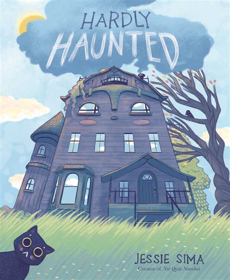 Hardly Haunted | Book by Jessie Sima | Official Publisher Page | Simon & Schuster