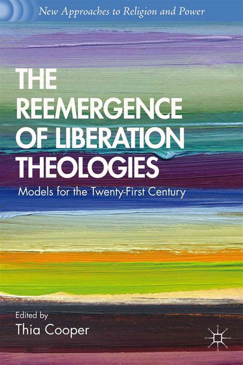 The Reemergence of Liberation Theologies: Models for the Twenty-First Century (Hardcover ...