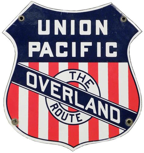 Union Pacific "The Overland Route" Porcelain Sign