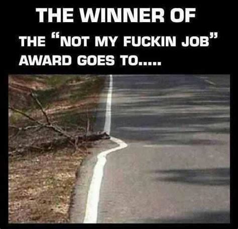 GAGAHOLISM: The winner of "Not my job" award