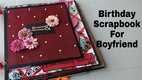 Scrapbook For Boyfriend|| Birthday Scrapbook For Boyfriend|| Birthday ...