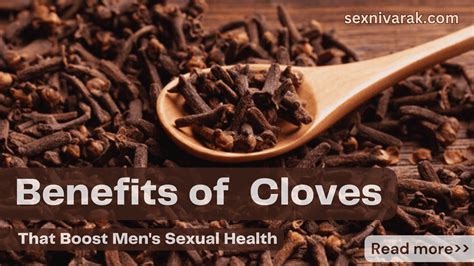 10 Benefits of Cloves Sexually for Men | You must know