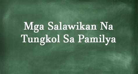 HALIMBAWA NG SALAWIKAIN - Mga Salawikain Tungkol Sa Pamilya