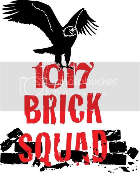 worhpacitol: 1017 brick squad