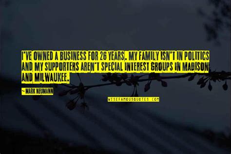 Family Owned Business Quotes: top 16 famous quotes about Family Owned ...