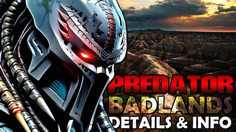 Predator 6 Badlands Movie Location - All Plot Details - Casting Info ...