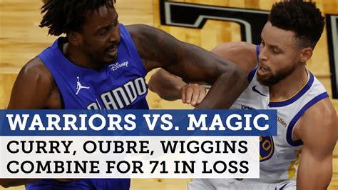 Warriors vs. Magic highlights: Steph Curry, Kelly Oubre, Andrew Wiggins combine for 71 | NBC ...