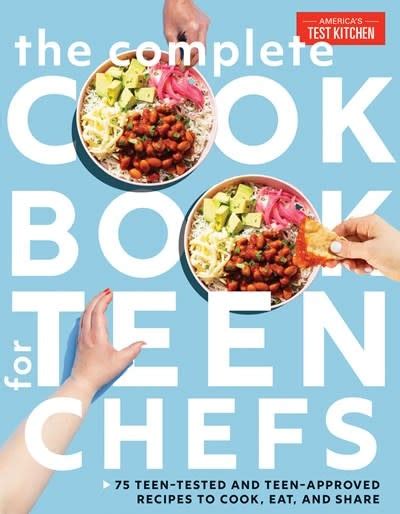 America's Test Kitchen Kids The Complete Cookbook for Teen Chefs: 75 ...