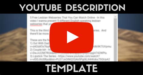 The Perfect YouTube Description Template - Why Video Is Great