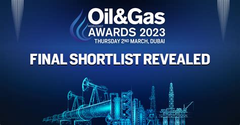 Oil & Gas Middle East Awards 2023: Shortlist revealed for all categories - Oil & Gas Middle East