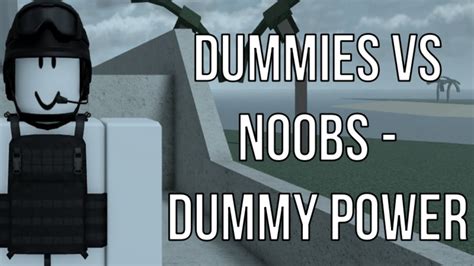 Roblox: Dummies Vs Noobs - Dummy Power - YouTube