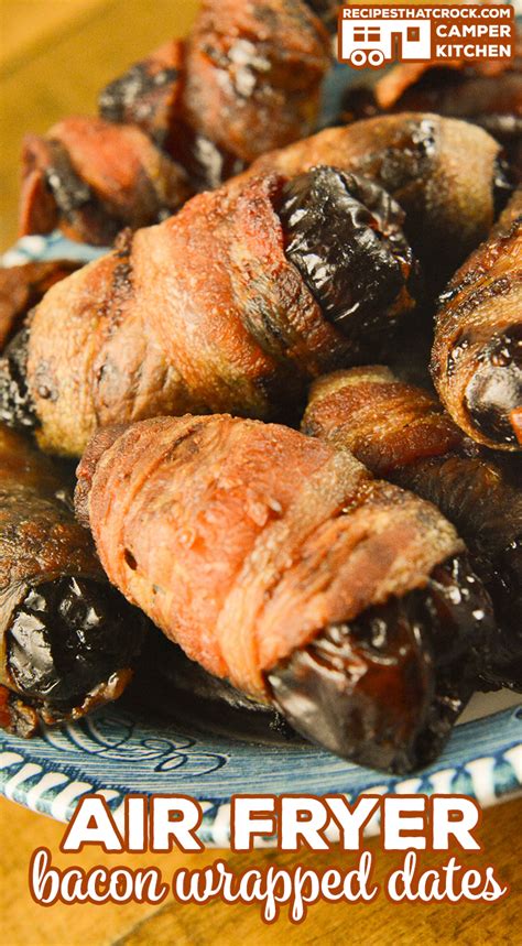 Air Fryer Bacon Wrapped Dates (Ninja Foodi) - Recipes That Crock!