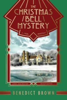 The Christmas Bell Mystery: A Standalone... book by Benedict Brown