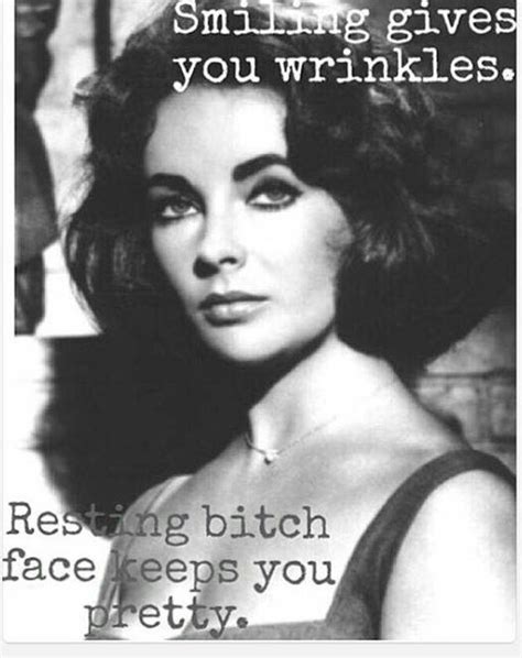 Elizabeth Taylor Smiling Gives You Wrinkles | Resting Bitch Face | Know ...