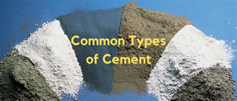 Common Types of Cement - Civil Engineering Forum