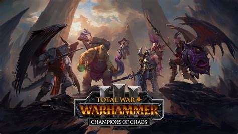 Total War Warhammer 3 Champions Of Chaos & Immortal Empires Adds More To An Already-Massive Game