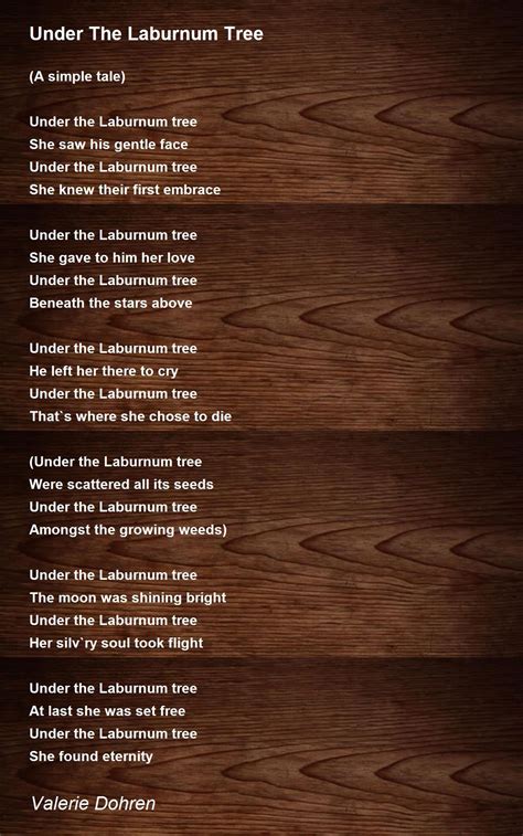 Under The Laburnum Tree Poem by Valerie Dohren - Poem Hunter