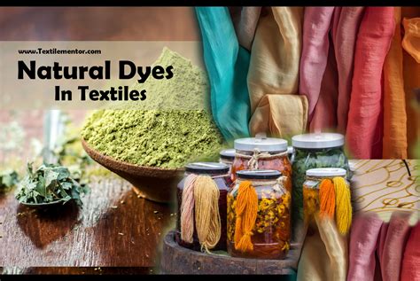 Natural Dyes In Textile: Use Of Nature's Pigments For Dyeing