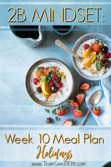 2B Mindset Week 10 Meal Plan for the Holidays | Bien manger, Recettes ...