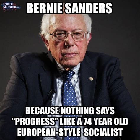 Bernie Sanders... because nothing says "progress"... | Meme