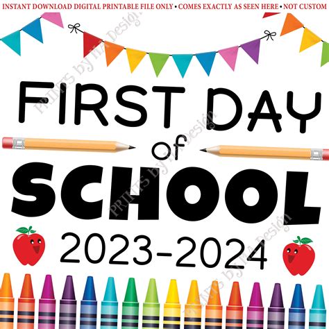 First Day of School Sign, 2023-2024 dated PRINTABLE 8x10/16x20” Colorful Back to School Sign